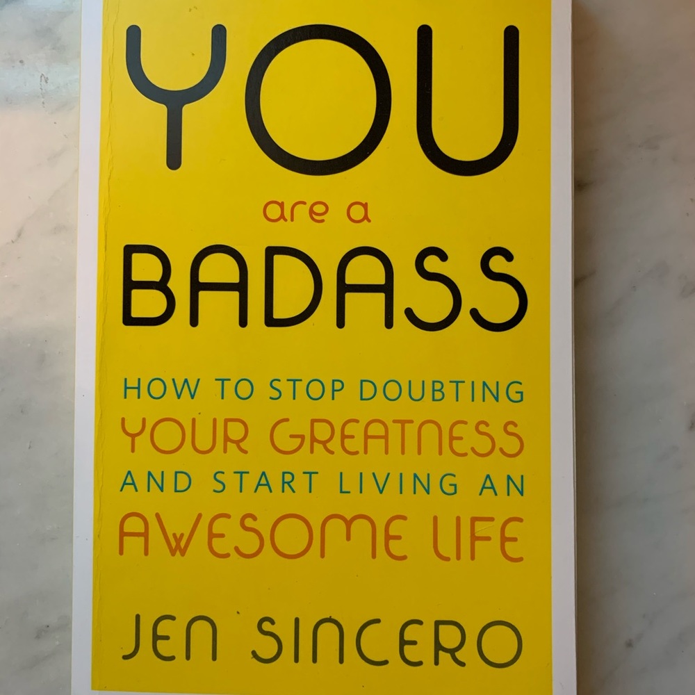 You Are a Badass by Jen Sincero
